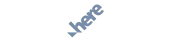 HERE