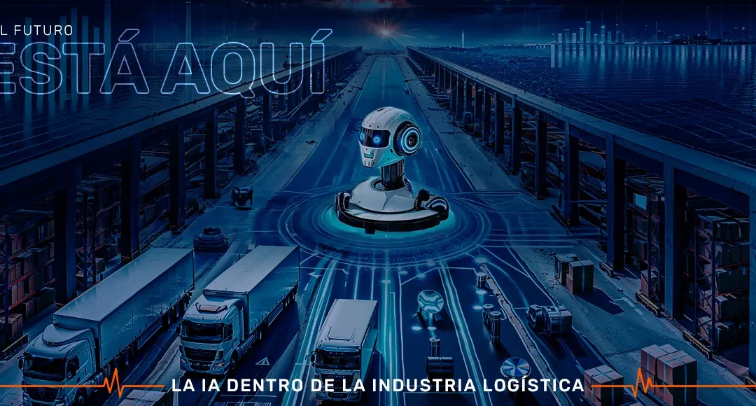 La Inteligencia Artificial dentro de la industria logística: el futuro está aquí