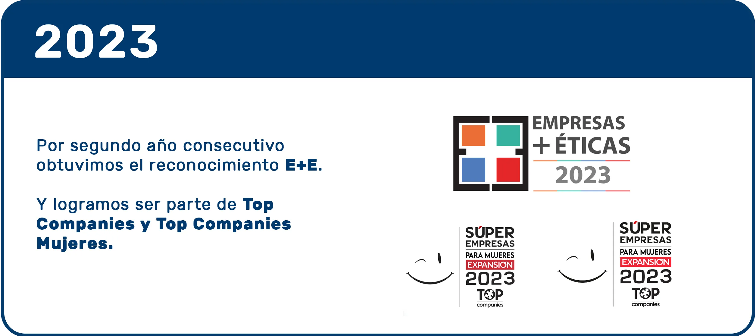 Reconocimientos de Recurso Confiable en 2013: e+e, Top Companies y Top Companies Mujeres.